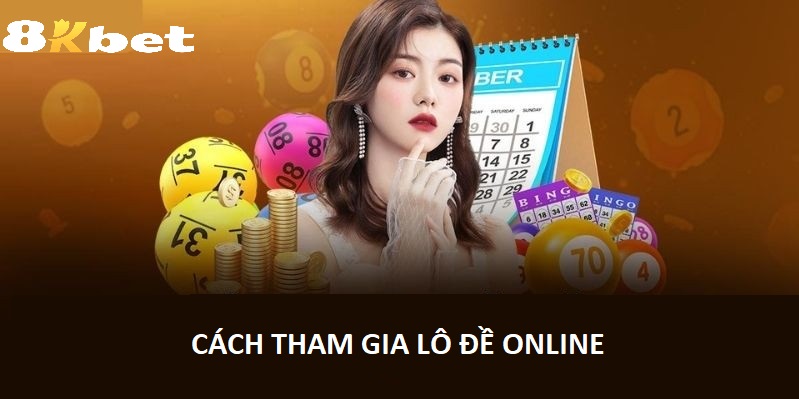 Cách tham gia đánh đề online cho người mới